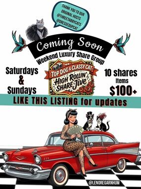 COMING SOON weekend luxury $100+ share group